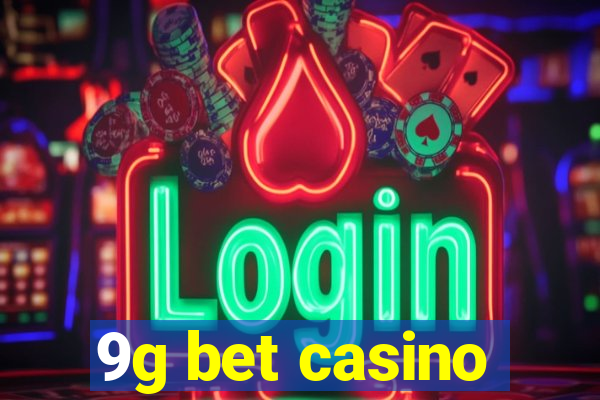 9g bet casino